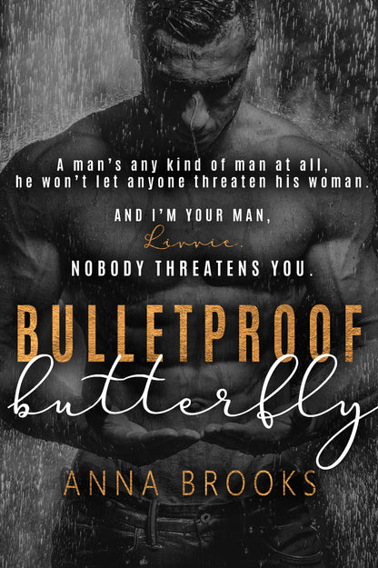 Bulletproof Butterfly