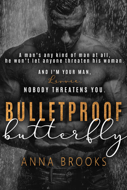 Bulletproof Butterfly